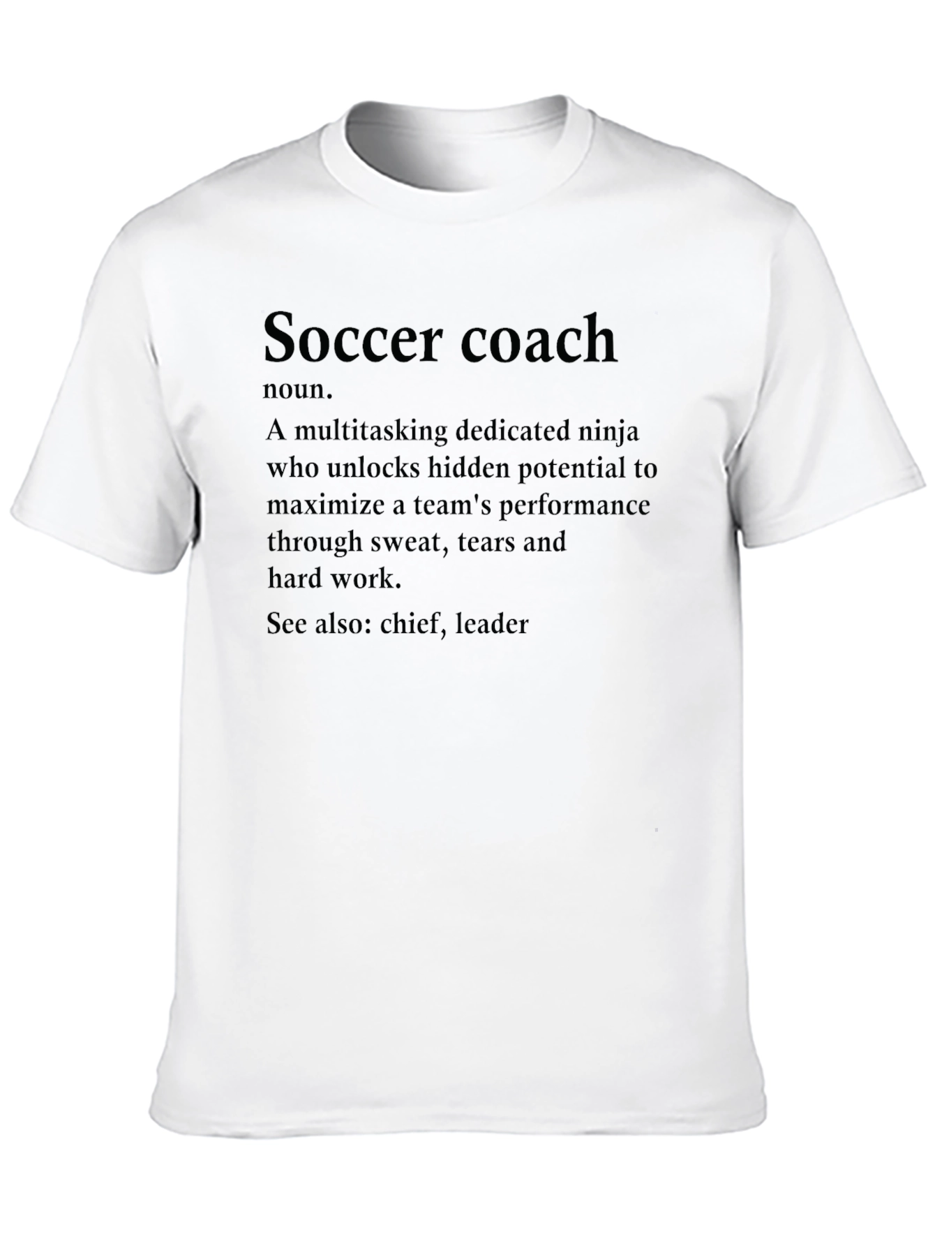 Soccer Coach Definition T-Shirt - Gift for Coaches