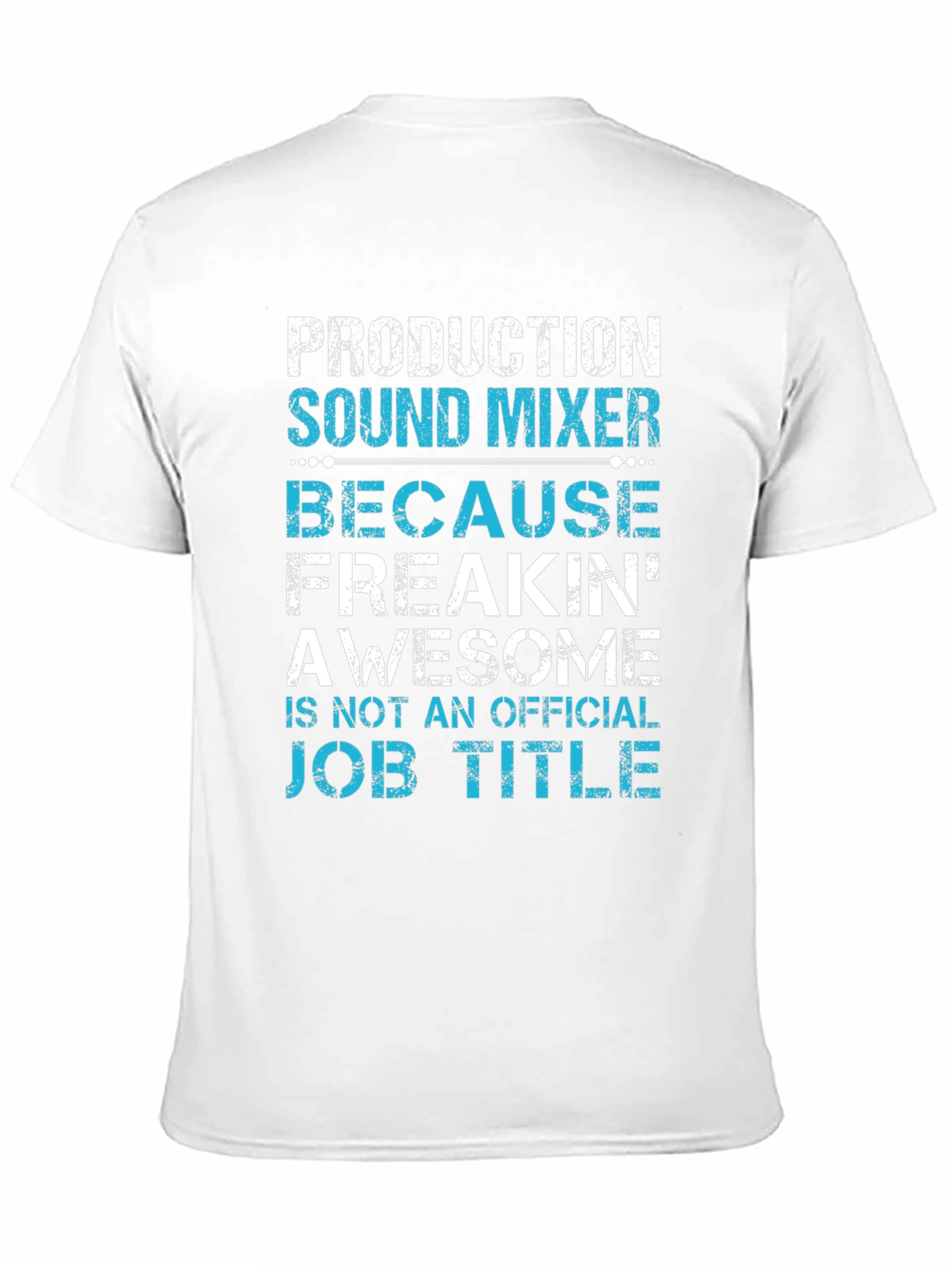 Production Sound Mixer T-Shirt