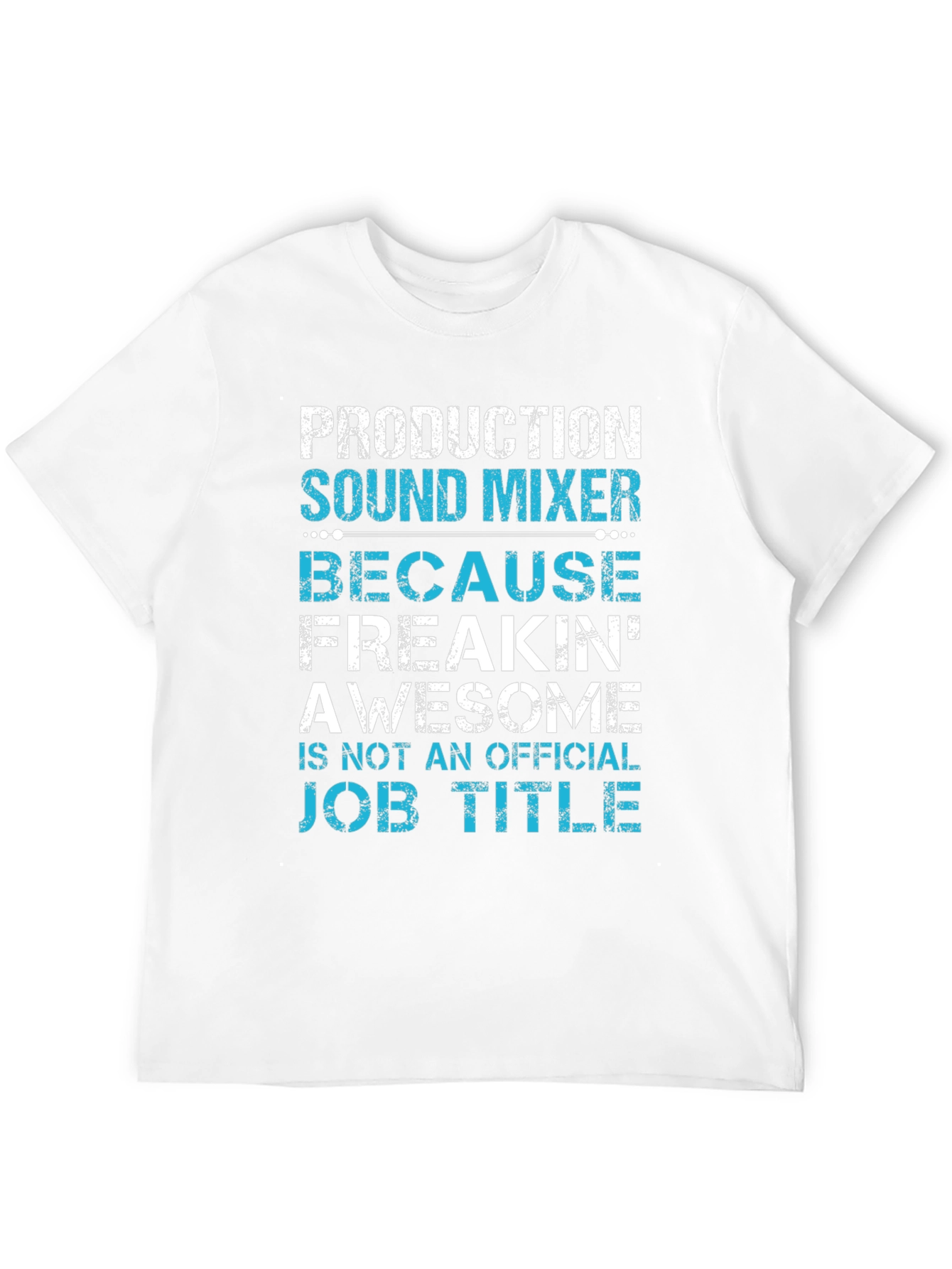 Production Sound Mixer T-Shirt