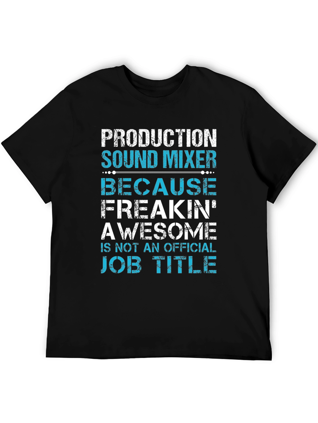 Production Sound Mixer T-Shirt