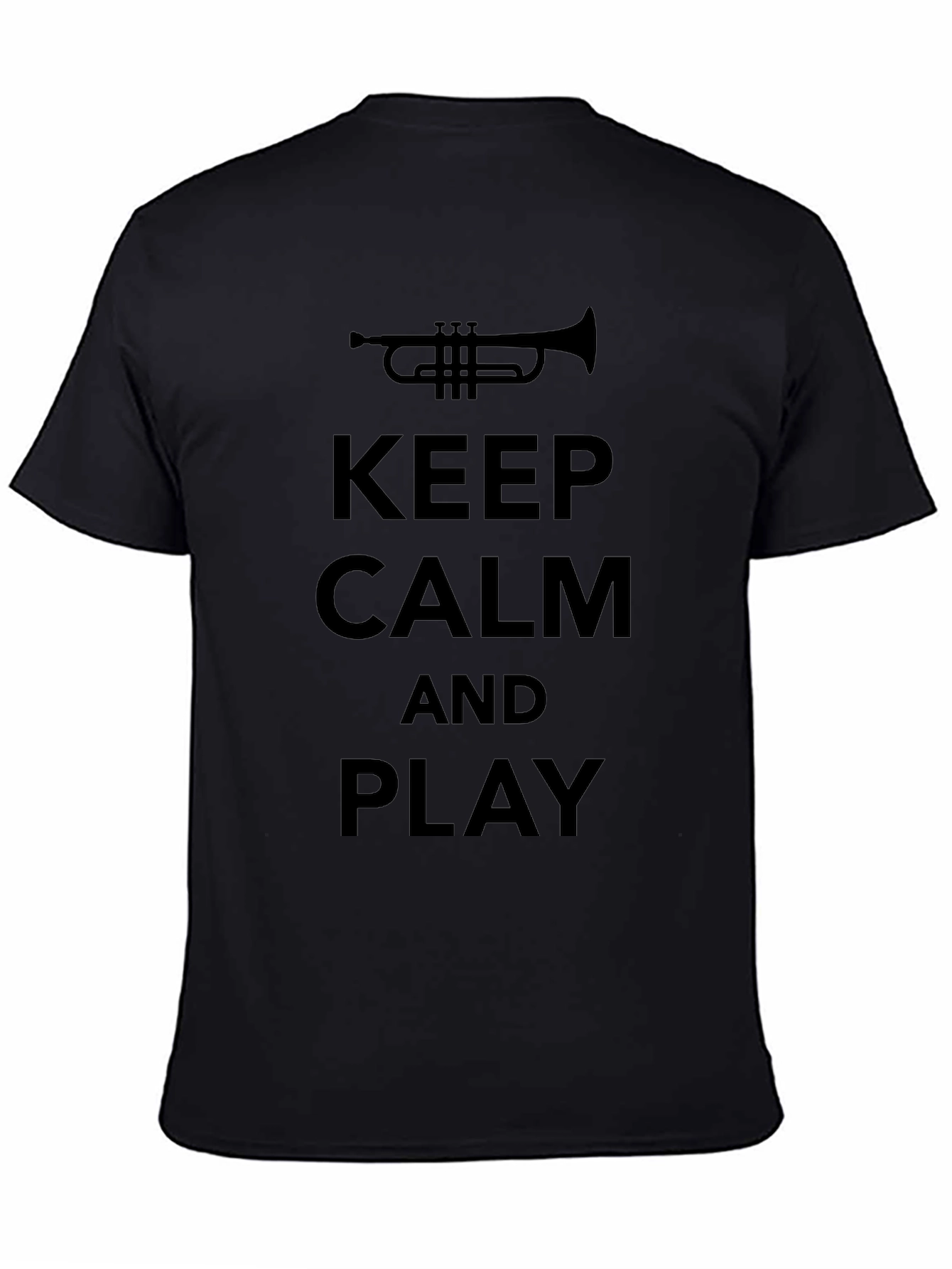 Keep Calm and Play Trumpet T-Shirt - Black