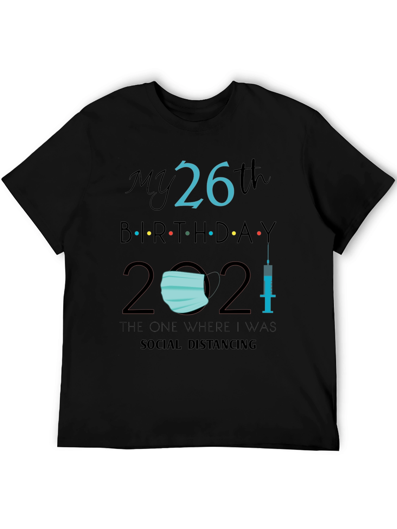 26th Birthday Social Distancing T-Shirt