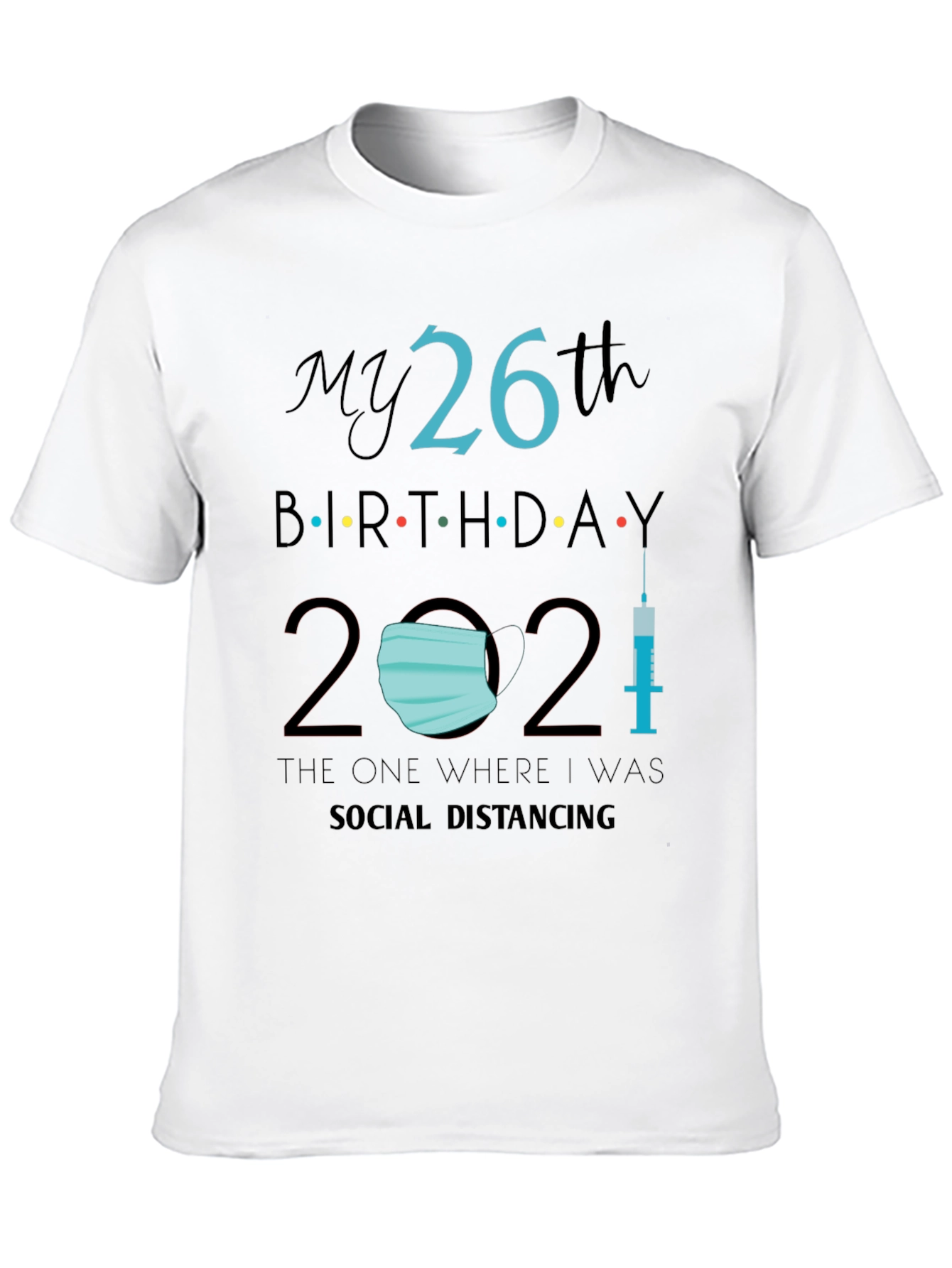 26th Birthday Social Distancing T-Shirt