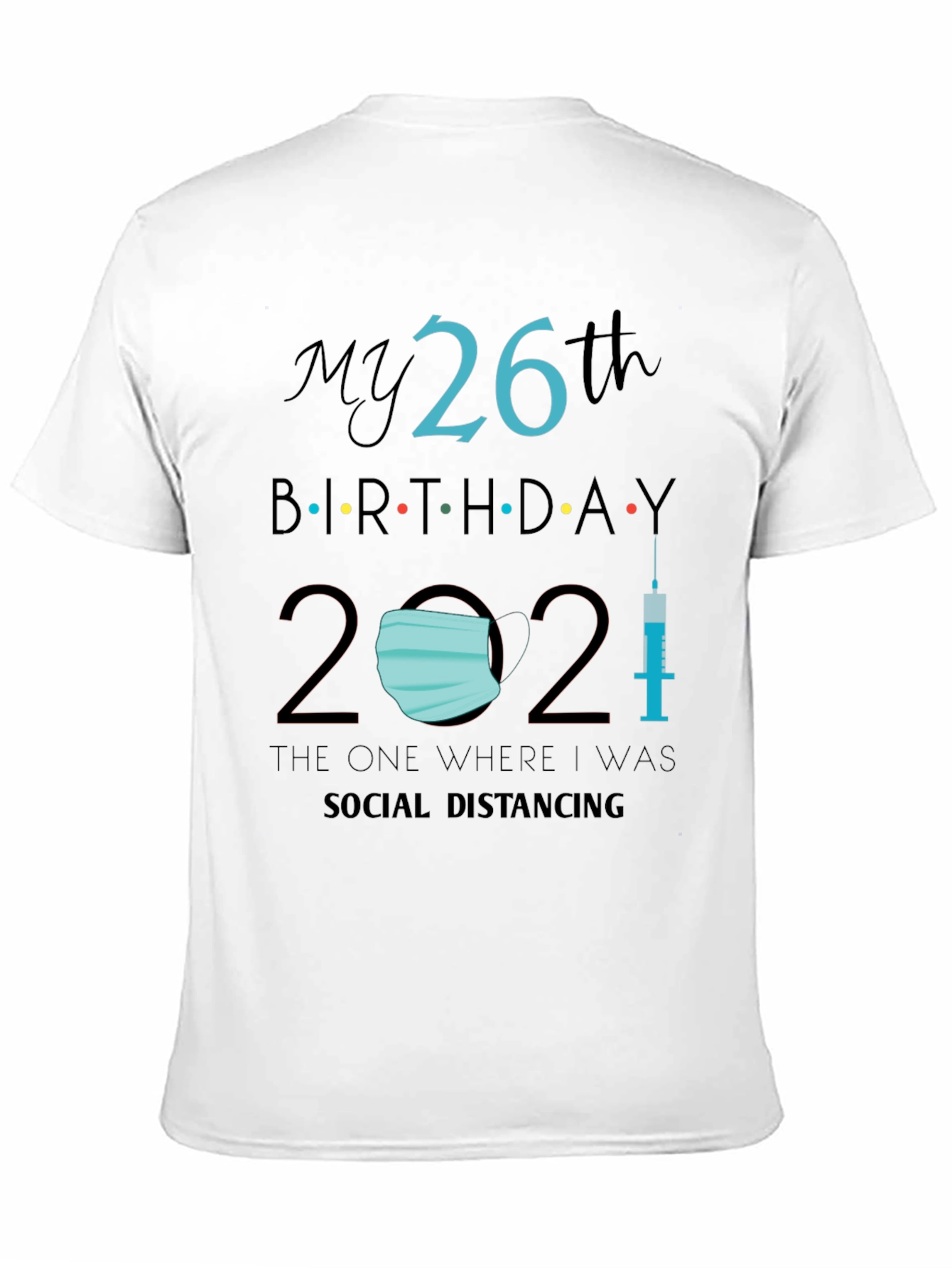 26th Birthday Social Distancing T-Shirt