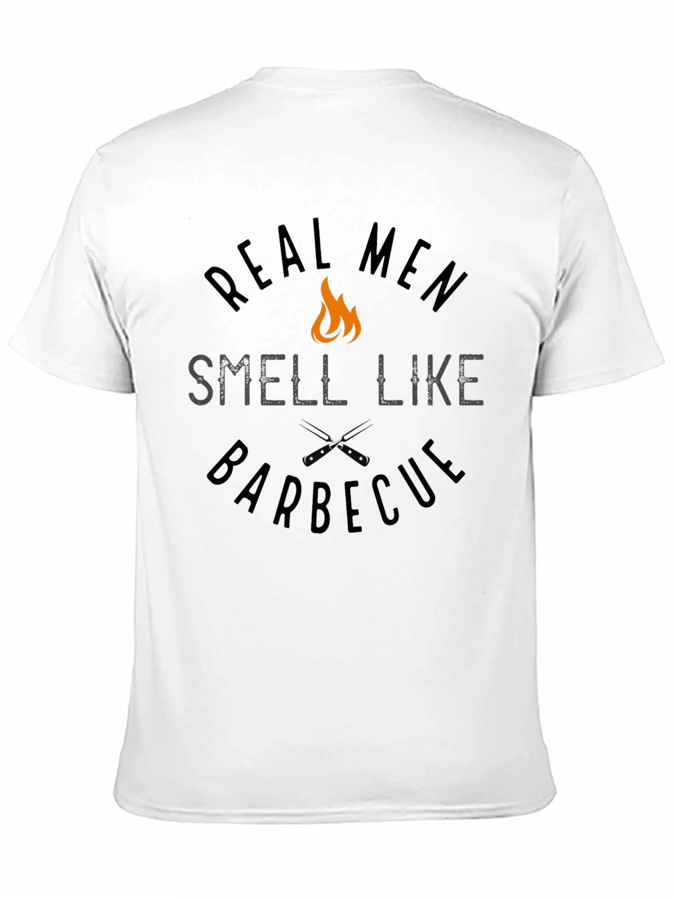 Real Men Smell Like Barbecue T-Shirt