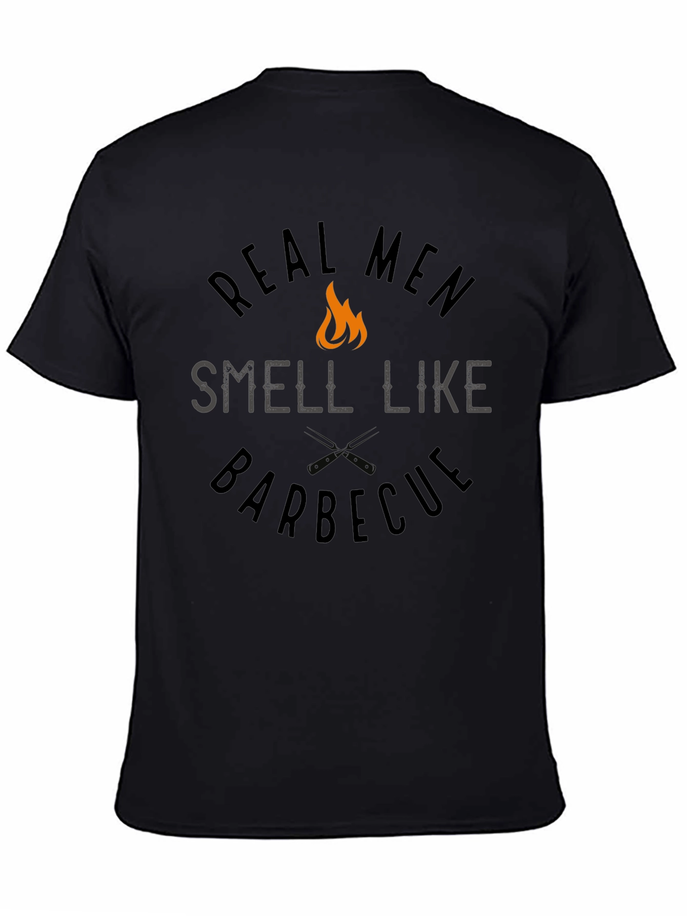 Real Men Smell Like Barbecue T-Shirt