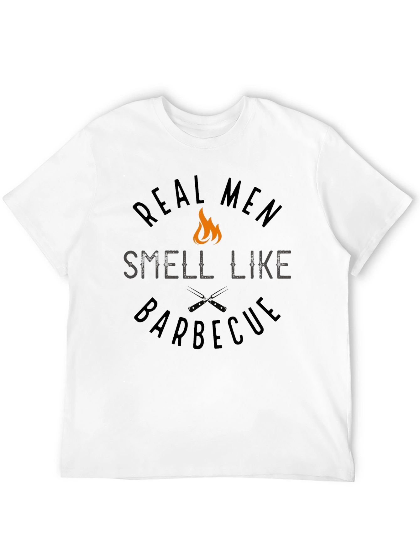 Real Men Smell Like Barbecue T-Shirt