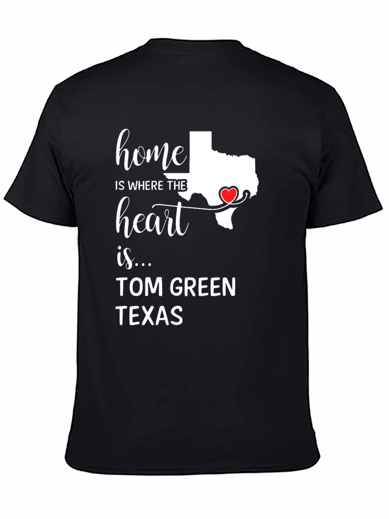 Home is Where the Heart is Texas T-Shirt
