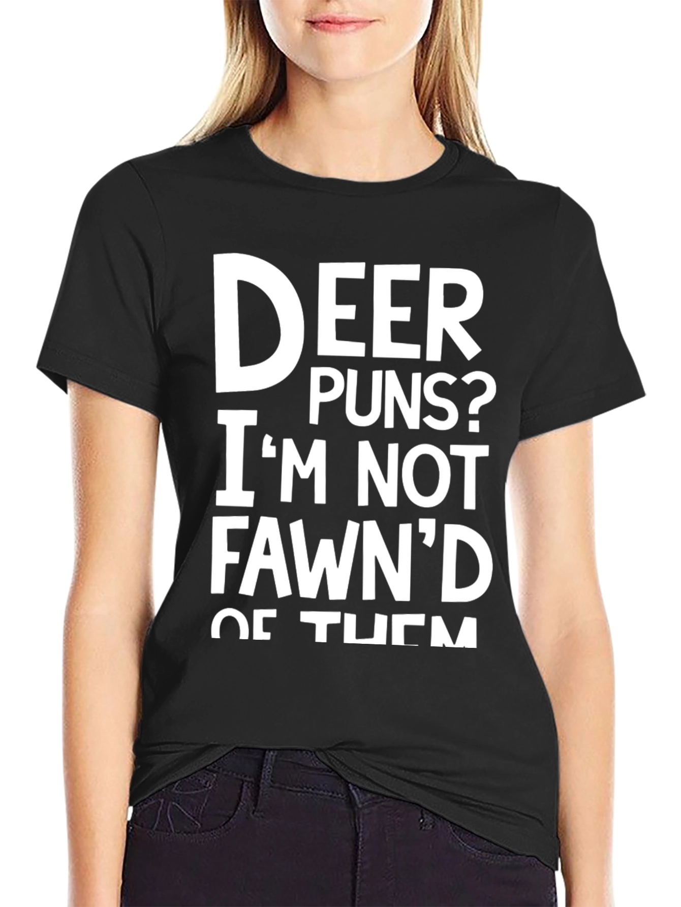 Deer Puns T-Shirt Funny Animal Humor Tee
