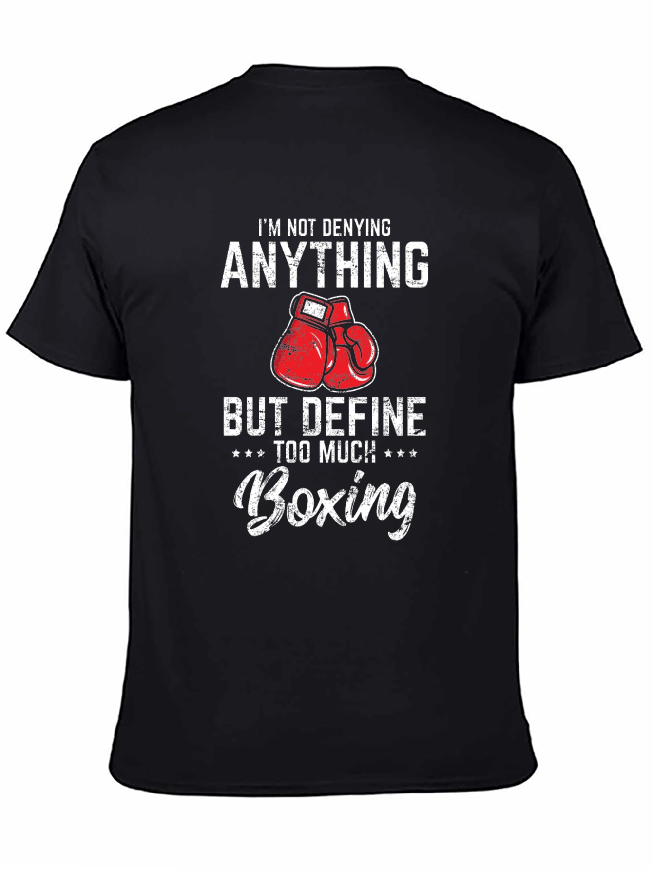 Boxing Humor T-Shirt - Funny Boxing Gift
