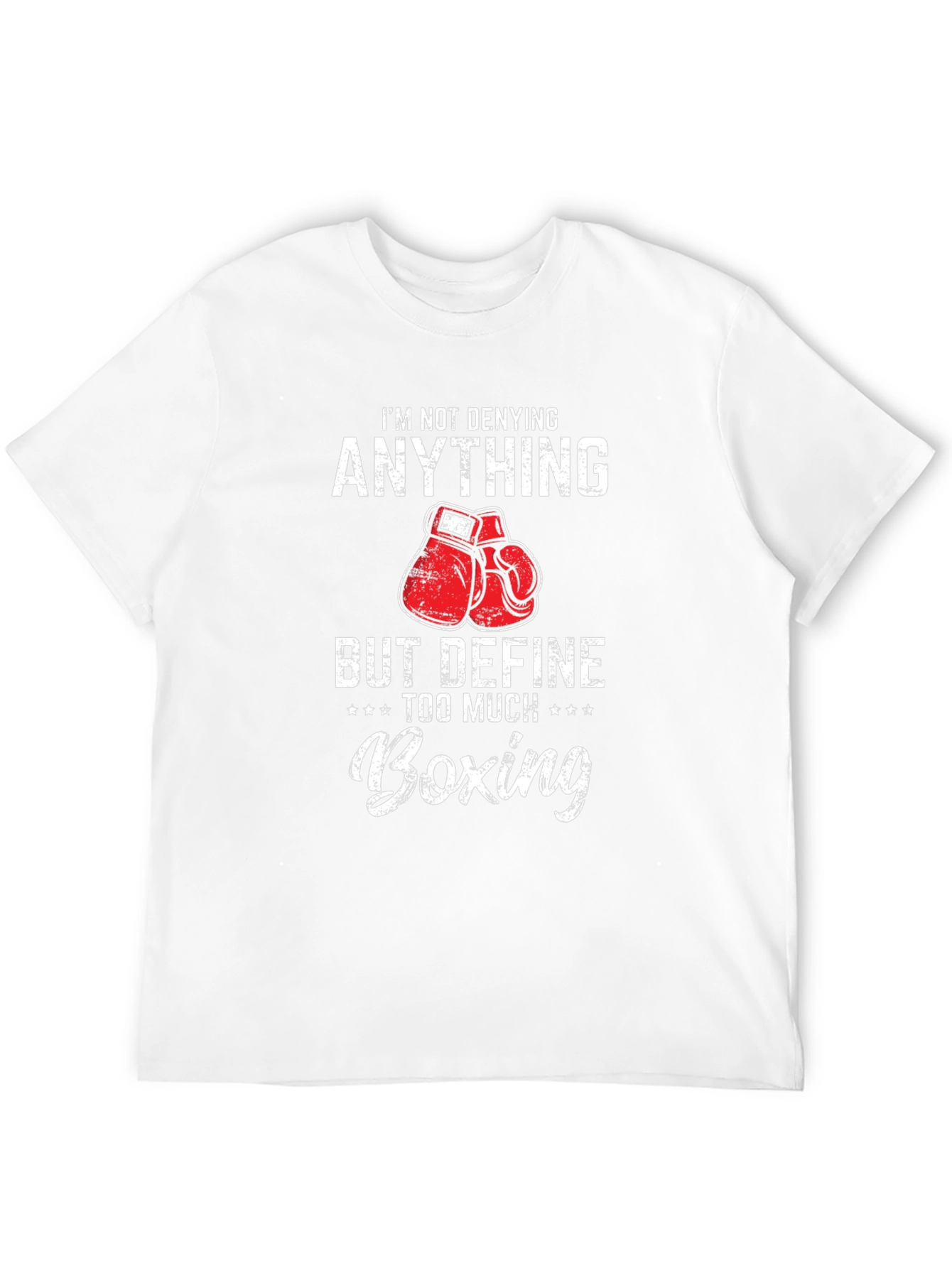 Boxing Humor T-Shirt - Funny Boxing Gift