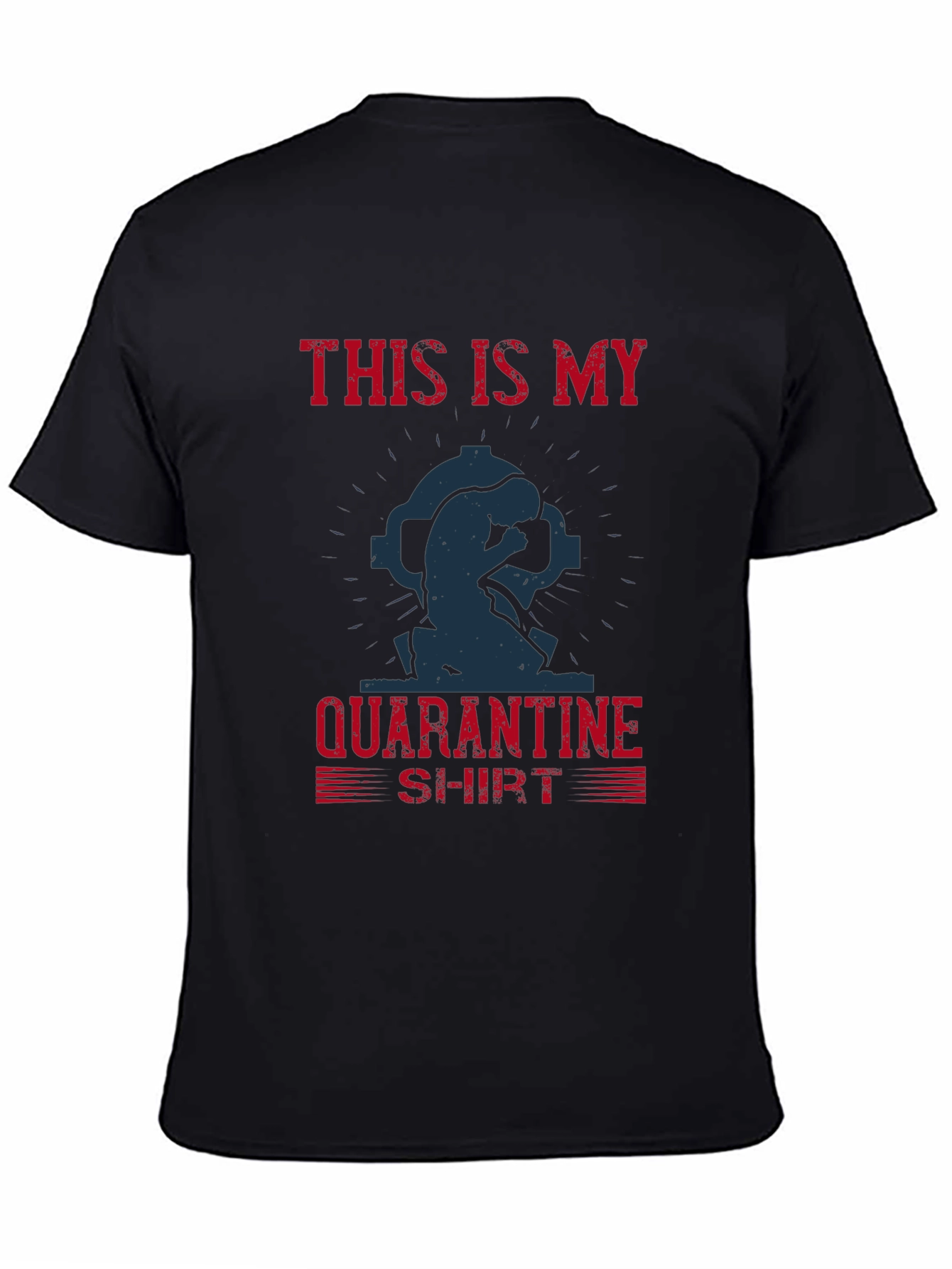 Quarantine T-Shirt: This Is My Quarantine Shirt