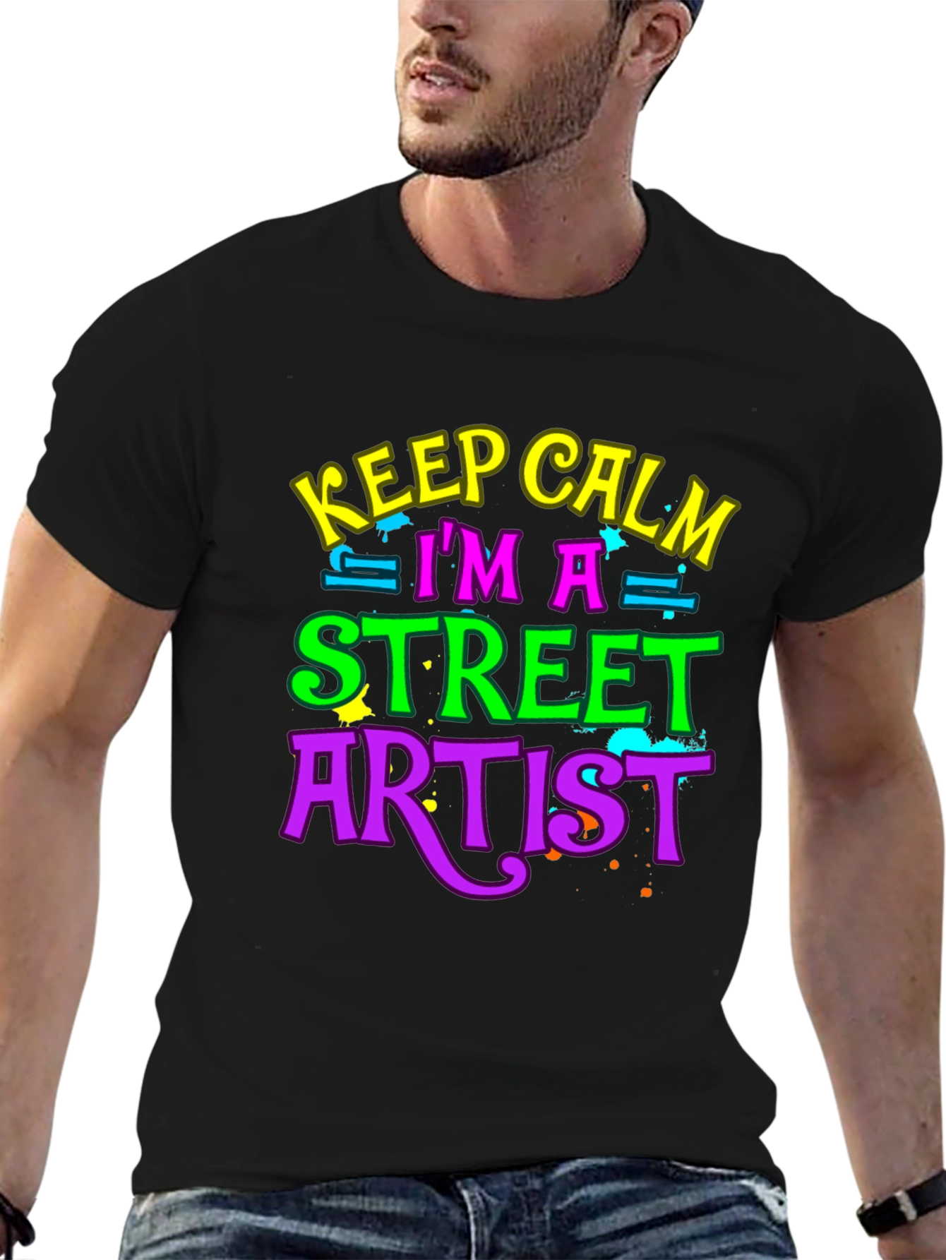 Keep Calm Im a Street Artist T-Shirt