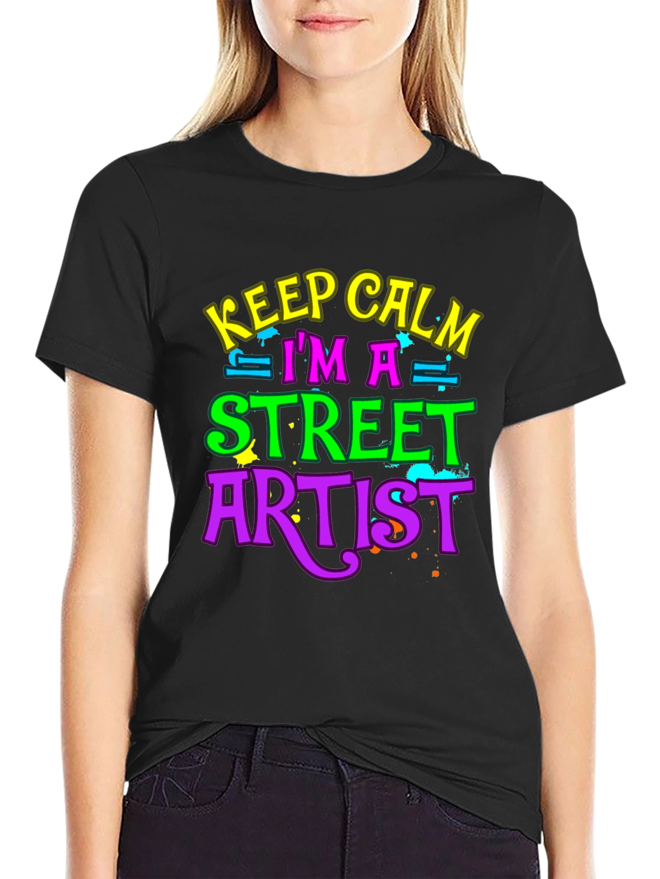 Keep Calm Im a Street Artist T-Shirt