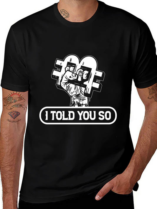 I Told You So Bitcoin T-Shirt - Crypto Fan Apparel