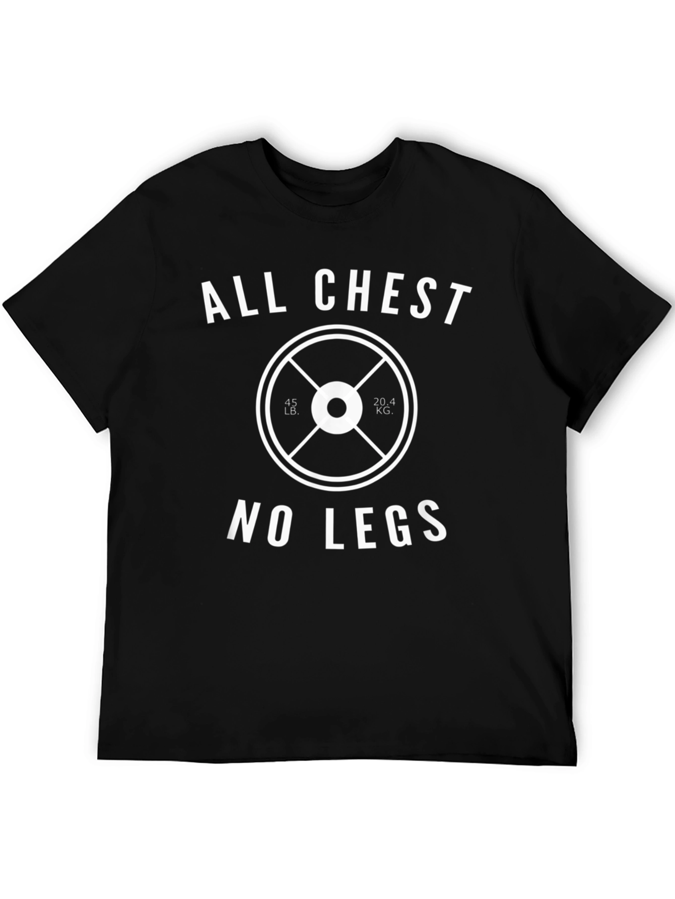 All Chest No Legs T-Shirt