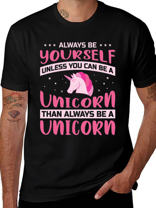 Always Be a Unicorn T-Shirt Funny Novelty Tee